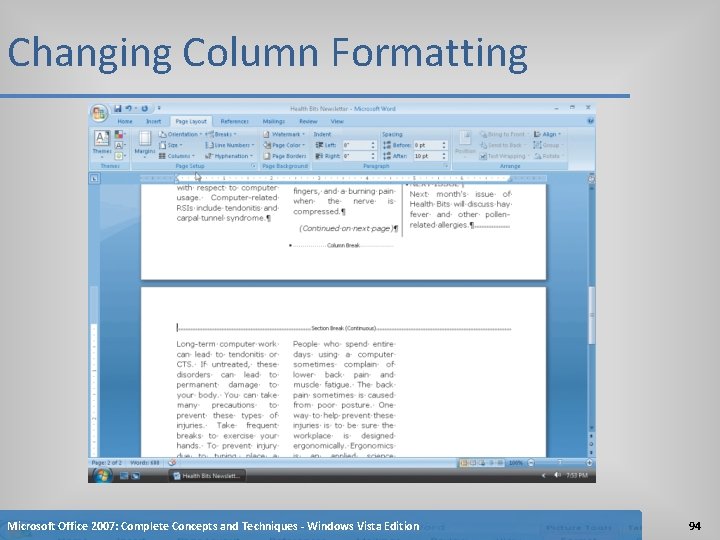 Changing Column Formatting Microsoft Office 2007: Complete Concepts and Techniques - Windows Vista Edition