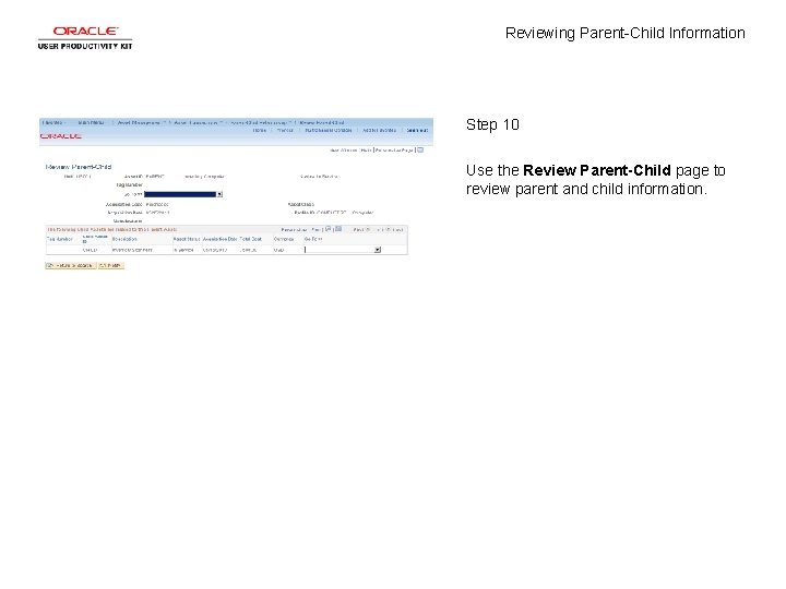 Reviewing Parent-Child Information Step 10 Use the Review Parent-Child page to review parent and