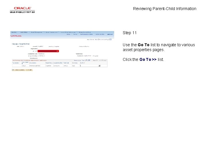 Reviewing Parent-Child Information Step 11 Use the Go To list to navigate to various