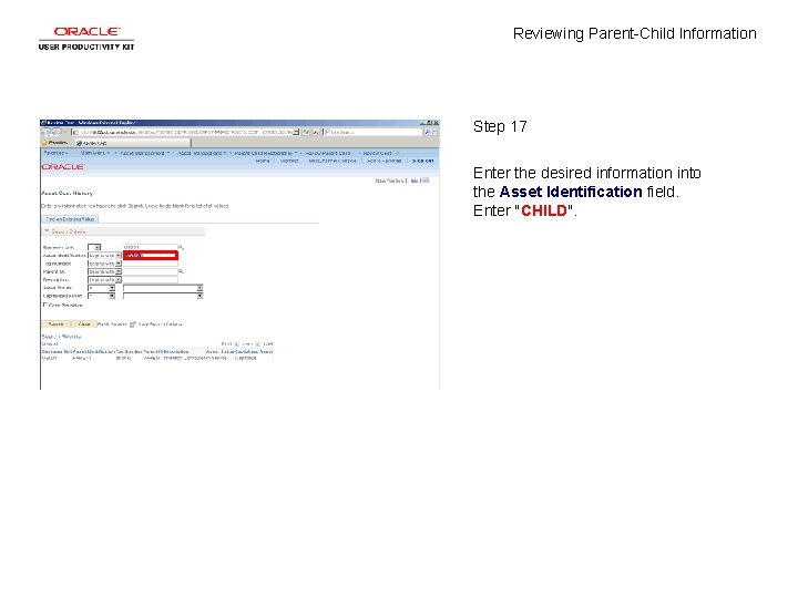 Reviewing Parent-Child Information Step 17 Enter the desired information into the Asset Identification field.