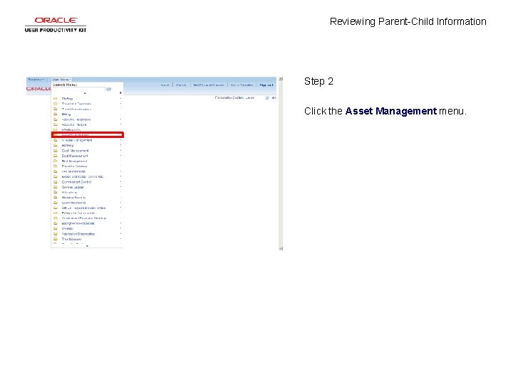 Reviewing Parent-Child Information Step 2 Click the Asset Management menu. 