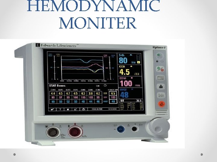 HEMODYNAMIC MONITER 