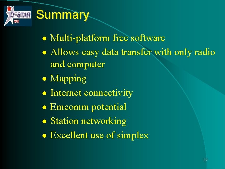 Summary l l l l Multi-platform free software Allows easy data transfer with only