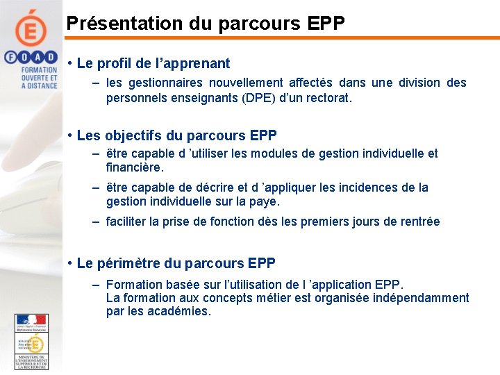 Présentation du parcours EPP • Le profil de l’apprenant – les gestionnaires nouvellement affectés