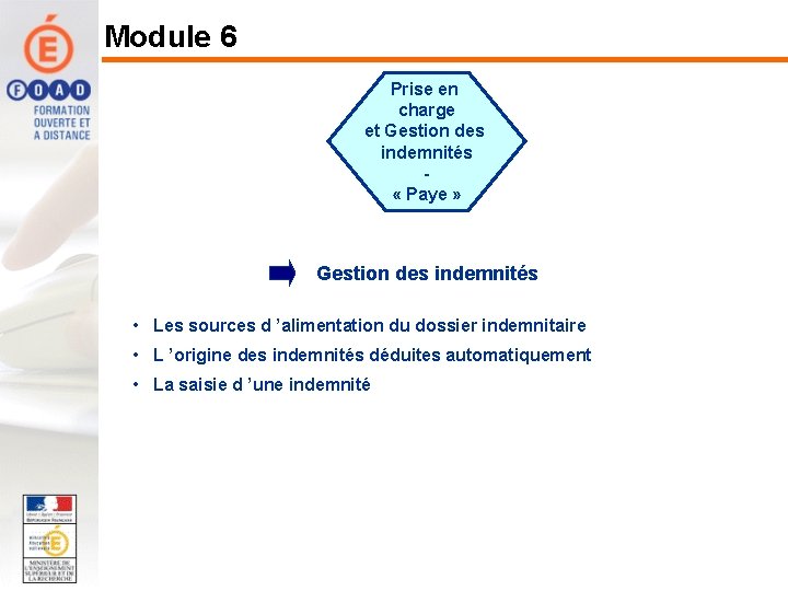 Module 6 Prise en charge et Gestion des indemnités « Paye » Gestion des