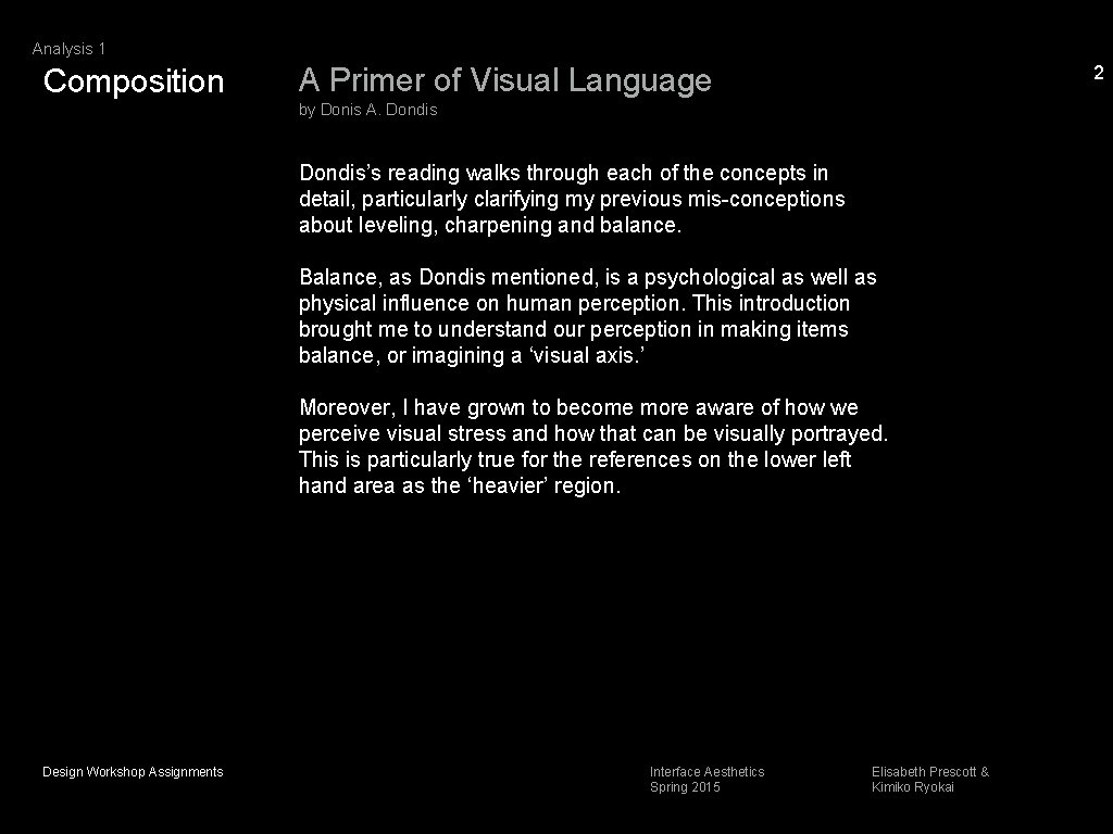 Analysis 1 Composition 2 A Primer of Visual Language by Donis A. Dondis’s reading