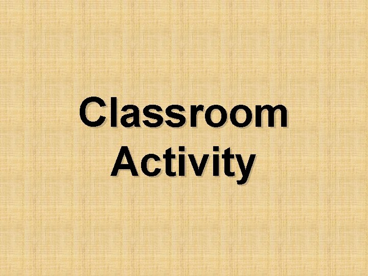 Classroom Activity 
