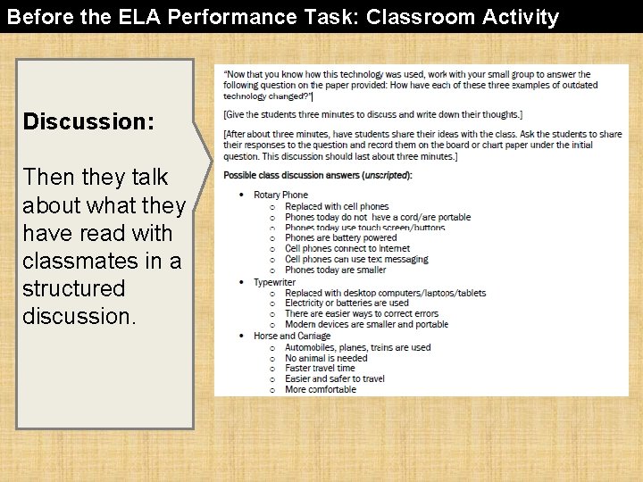 Before the ELA Performance Task: Classroom Activity Discussion: Then they talk about what they