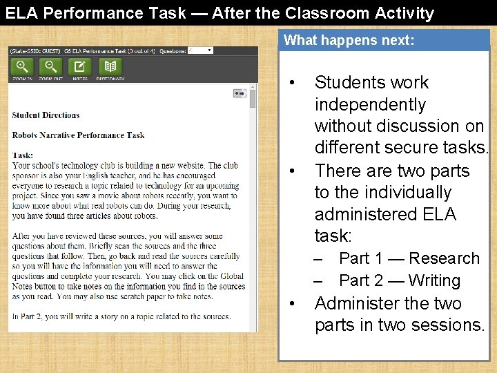 ELA Performance Task — After the Classroom Activity What happens next: • • Students