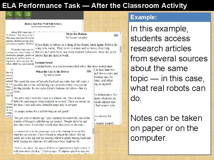 ELA Performance Task — After the Classroom Activity Example: In this example, students access