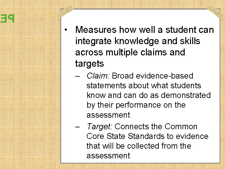 EP • Measures how well a student can integrate knowledge and skills across multiple
