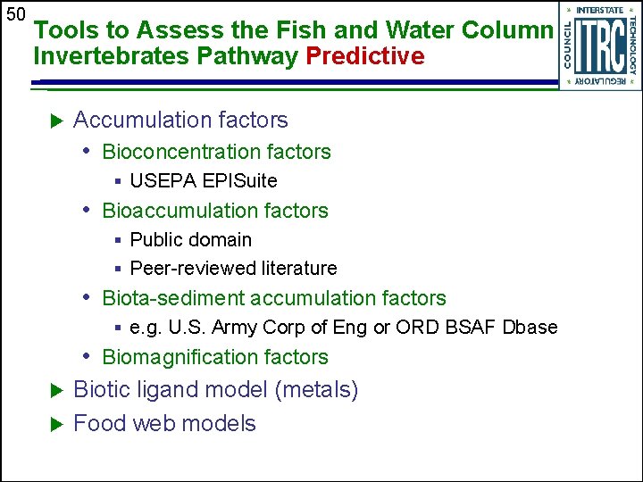 50 Tools to Assess the Fish and Water Column Invertebrates Pathway Predictive u Accumulation