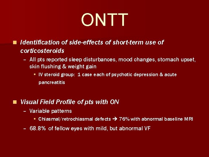 ONTT n Identification of side-effects of short-term use of corticosteroids – All pts reported