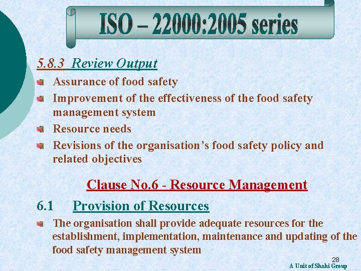 5. 8. 3 Review Output Assurance of food safety Improvement of the effectiveness of
