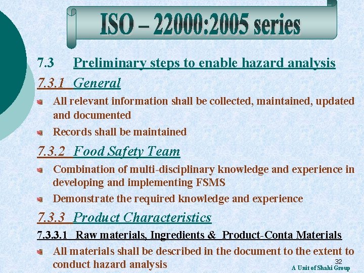 7. 3 Preliminary steps to enable hazard analysis 7. 3. 1 General All relevant