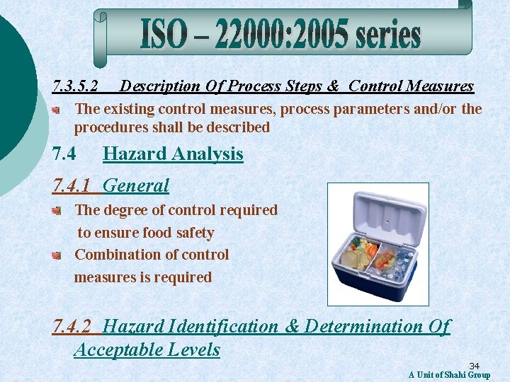 7. 3. 5. 2 Description Of Process Steps & Control Measures The existing control