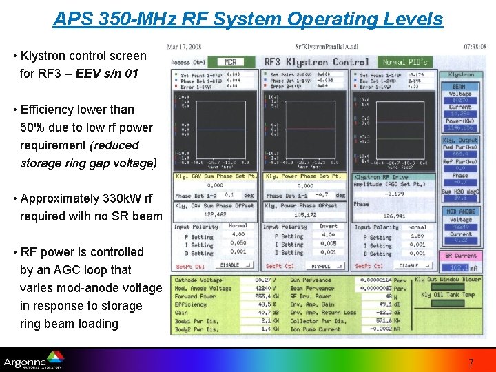 APS 350 -MHz RF System Operating Levels • Klystron control screen for RF 3 APS 350 -MHz RF System Operating Levels • Klystron control screen for RF 3