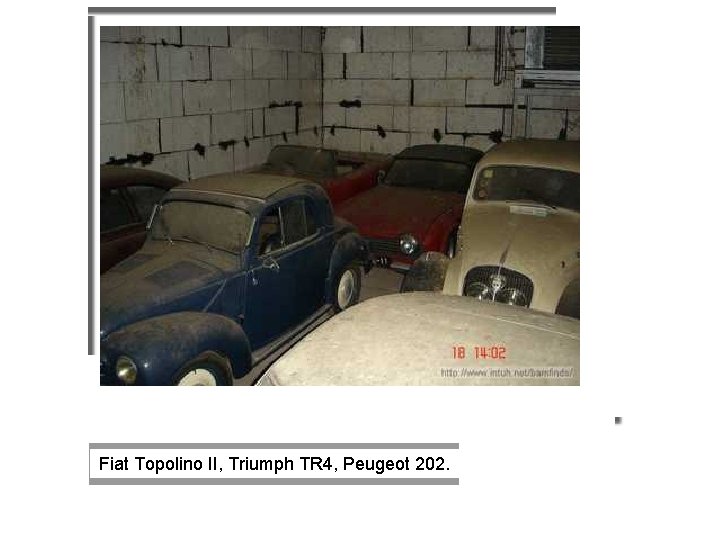 Fiat Topolino II, Triumph TR 4, Peugeot 202. 