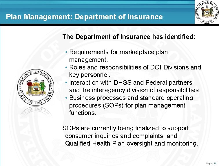 Plan Management: Department of Insurance The Department of Insurance has identified: • Requirements for