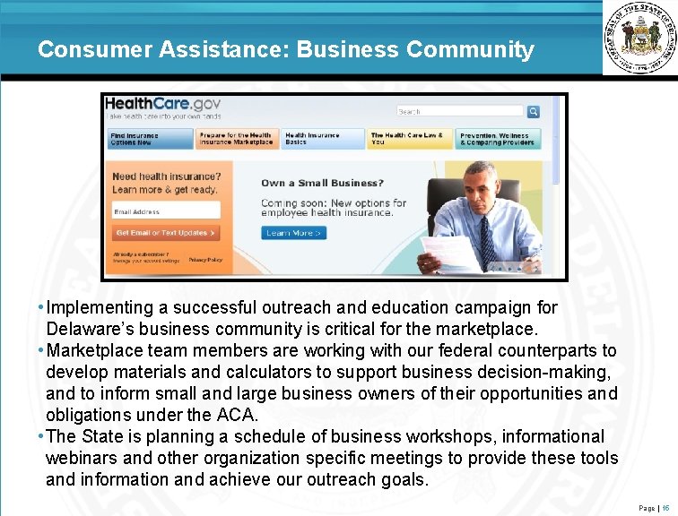 Consumer Assistance: Business Community • Implementing a successful outreach and education campaign for Delaware’s