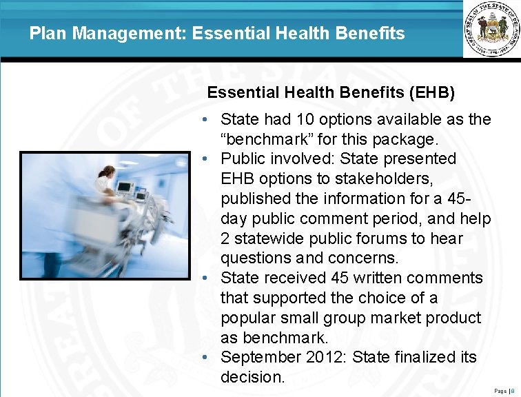 Plan Management: Essential Health Benefits (EHB) • State had 10 options available as the