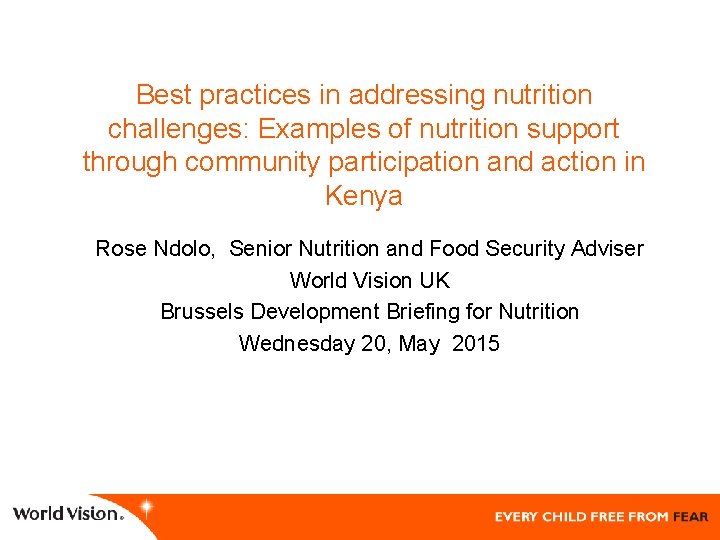 Best practices in addressing nutrition challenges: Examples of nutrition support through community participation and