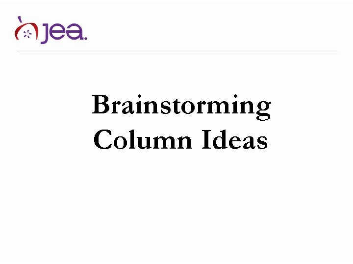Brainstorming Column Ideas 