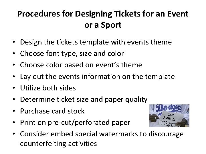 Procedures for Designing Tickets for an Event or a Sport • • • Design Procedures for Designing Tickets for an Event or a Sport • • • Design
