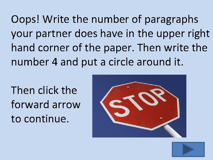 Oops! Write the number of paragraphs your partner does have in the upper right