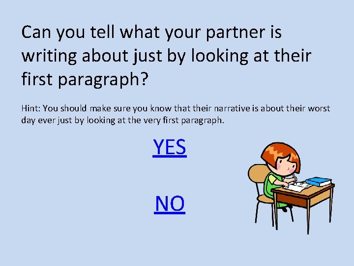Can you tell what your partner is writing about just by looking at their