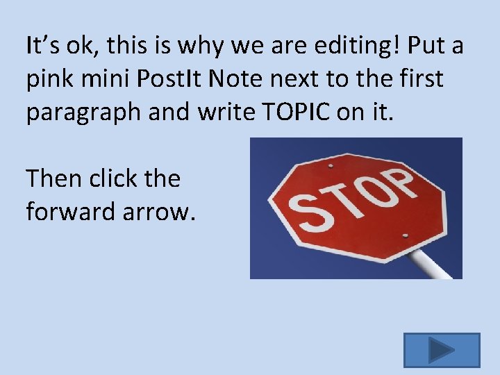 It’s ok, this is why we are editing! Put a pink mini Post. It