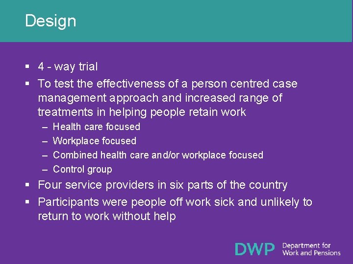 Design § 4 - way trial § To test the effectiveness of a person
