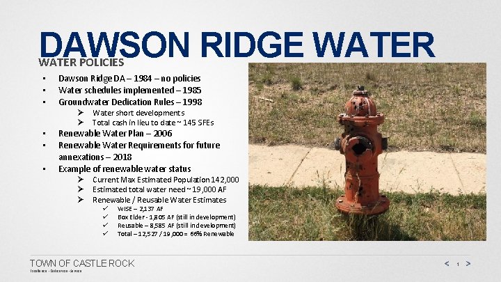 DAWSON RIDGE WATER POLICIES • • • Dawson Ridge DA – 1984 – no