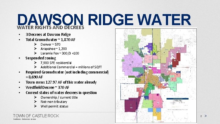 DAWSON RIDGE WATER RIGHTS AND DECREES • • 3 Decrees at Dawson Ridge Total