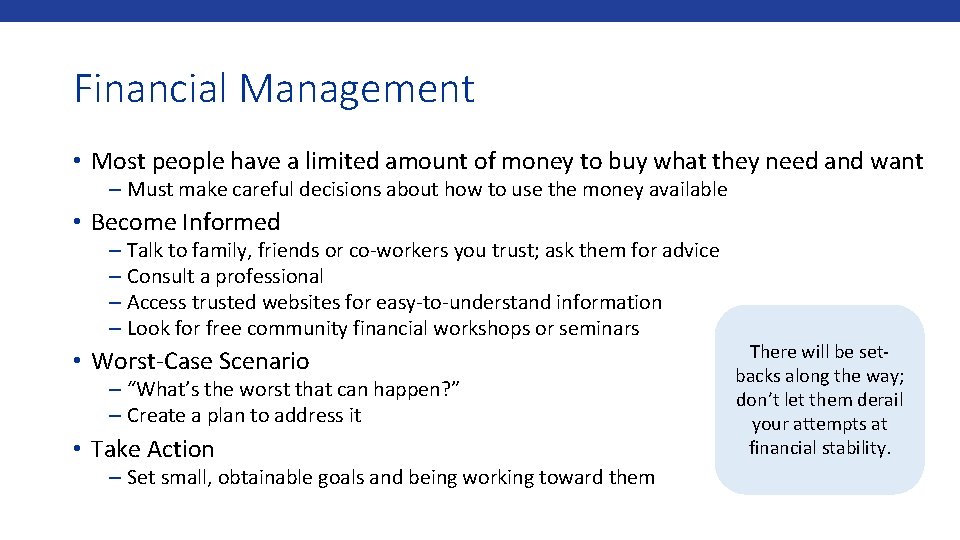 Financial Management • Most people have a limited amount of money to buy what