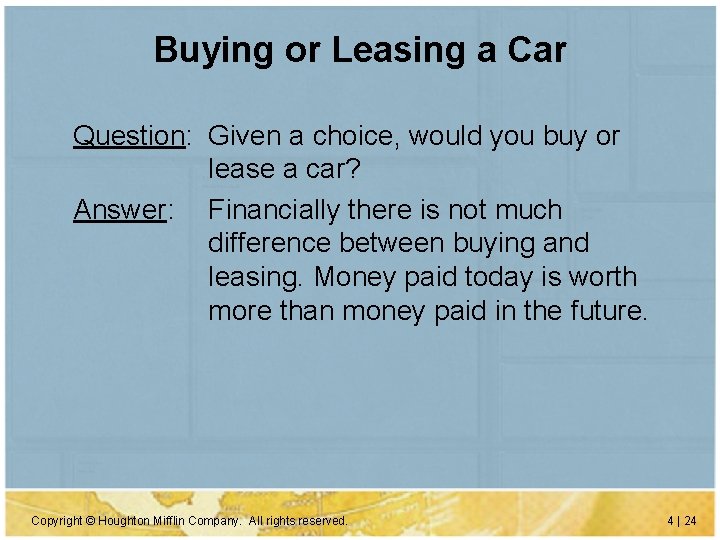 Buying or Leasing a Car Question: Given a choice, would you buy or lease