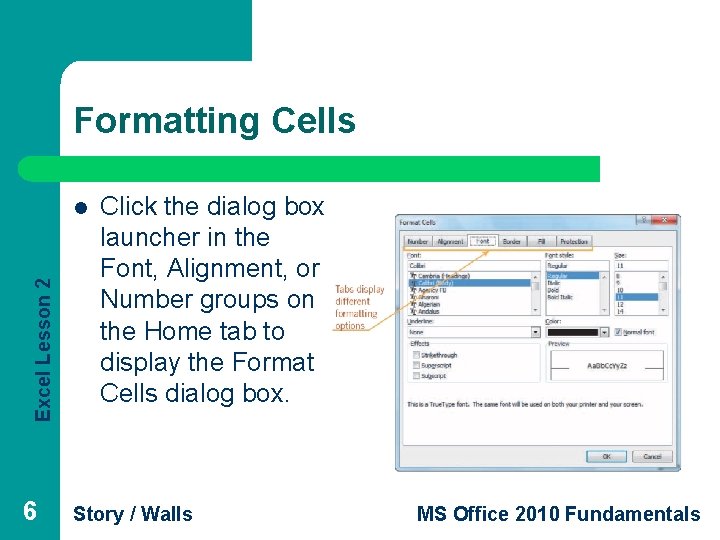 Formatting Cells Excel Lesson 2 l 6 Click the dialog box launcher in the