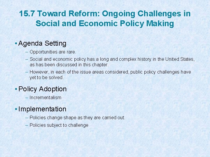 15. 7 Toward Reform: Ongoing Challenges in Social and Economic Policy Making • Agenda