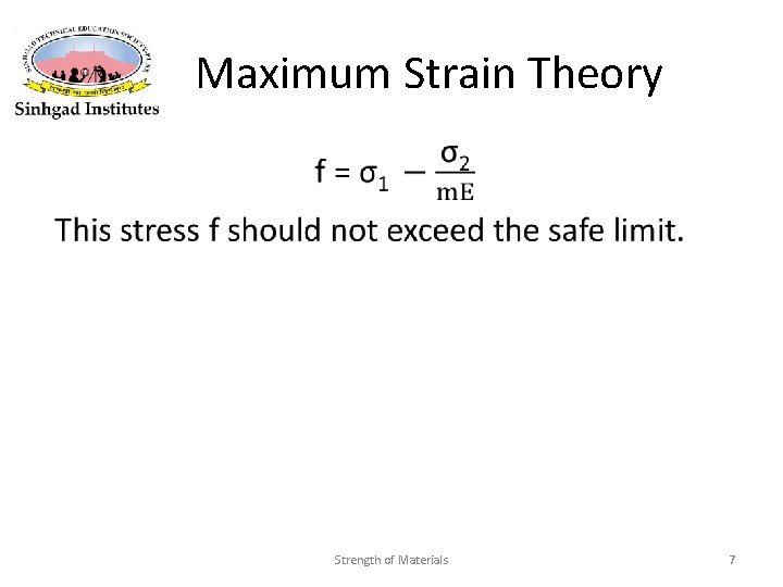 Maximum Strain Theory • Strength of Materials 7 