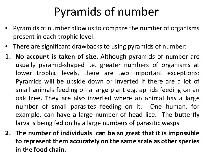 Pyramids of number • Pyramids of number allow us to compare the number of