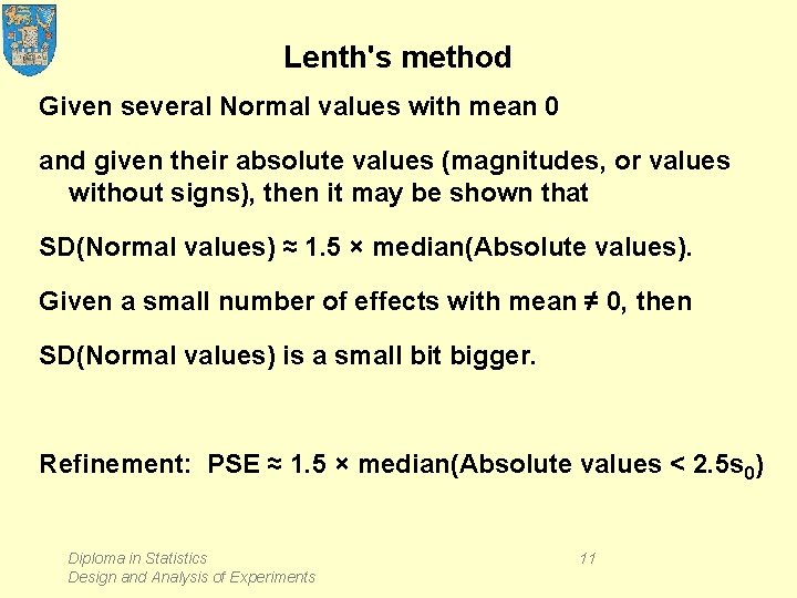 Lenth's method Given several Normal values with mean 0 and given their absolute values