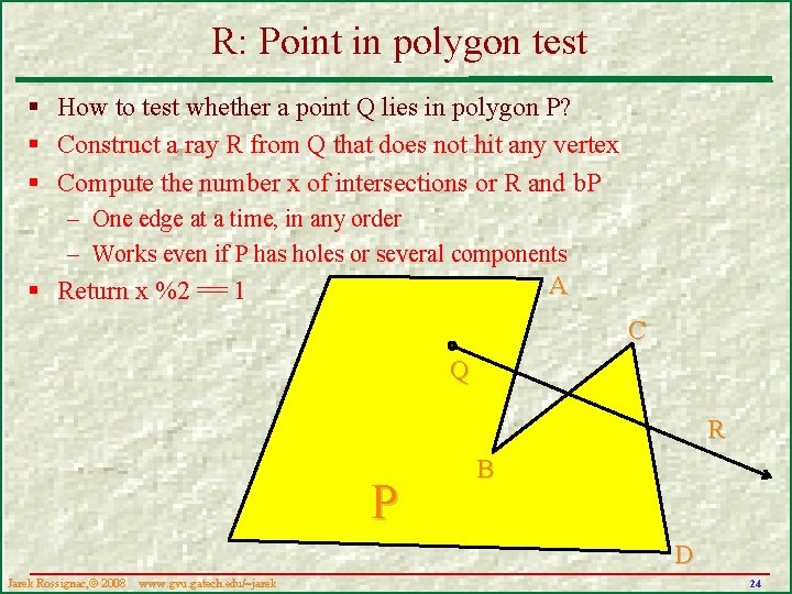 R: Point in polygon test § How to test whether a point Q lies