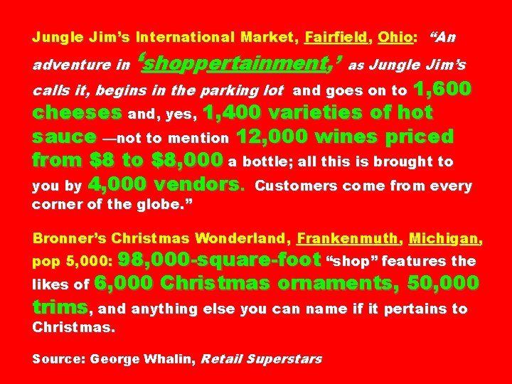 Jungle Jim’s International Market, Fairfield, Ohio: “An adventure in ‘shoppertainment, ’ as Jungle Jim’s