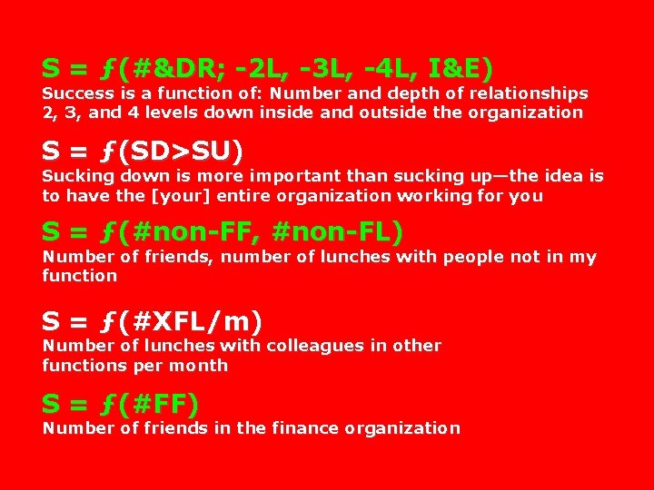 S = ƒ(#&DR; -2 L, -3 L, -4 L, I&E) Success is a function