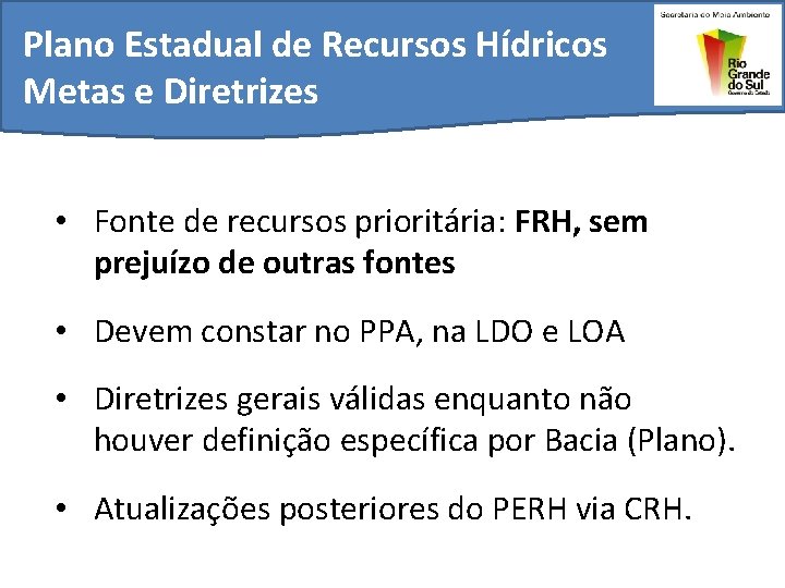 Plano Estadual de Recursos Hdricos Metas e Diretrizes