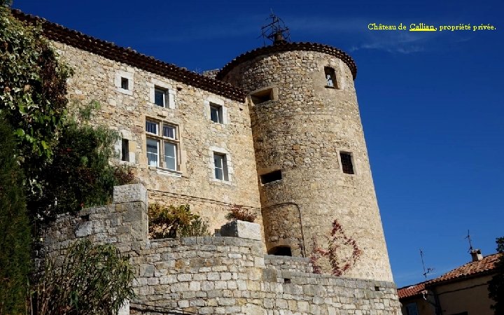 Château de Callian , propriété privée. 