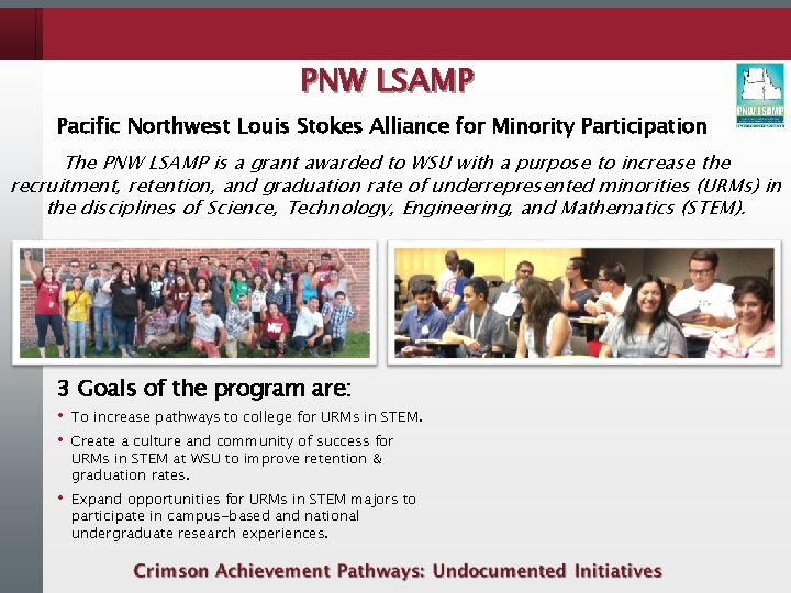 PNW LSAMP Pacific Northwest Louis Stokes Alliance for Minority Participation The PNW LSAMP is PNW LSAMP Pacific Northwest Louis Stokes Alliance for Minority Participation The PNW LSAMP is