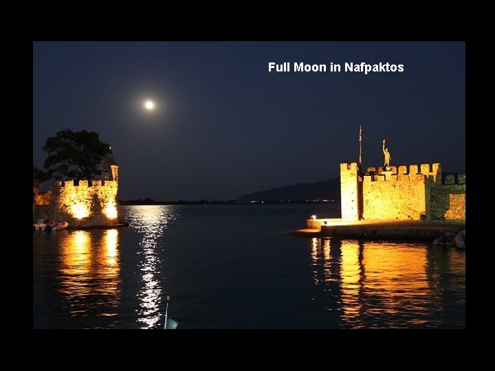 Full Moon in Nafpaktos 