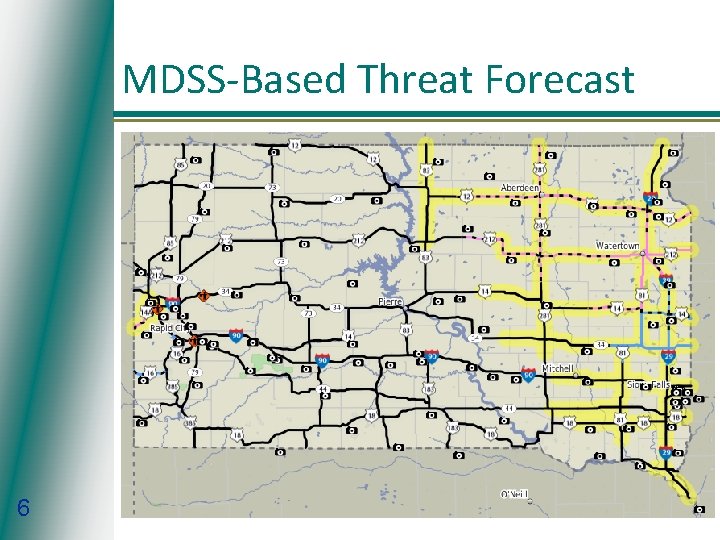MDSS-Based Threat Forecast 6 