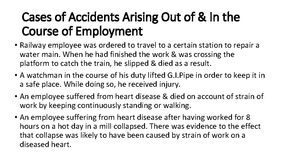 Cases of Accidents Arising Out of & In the Course of Employment • Railway